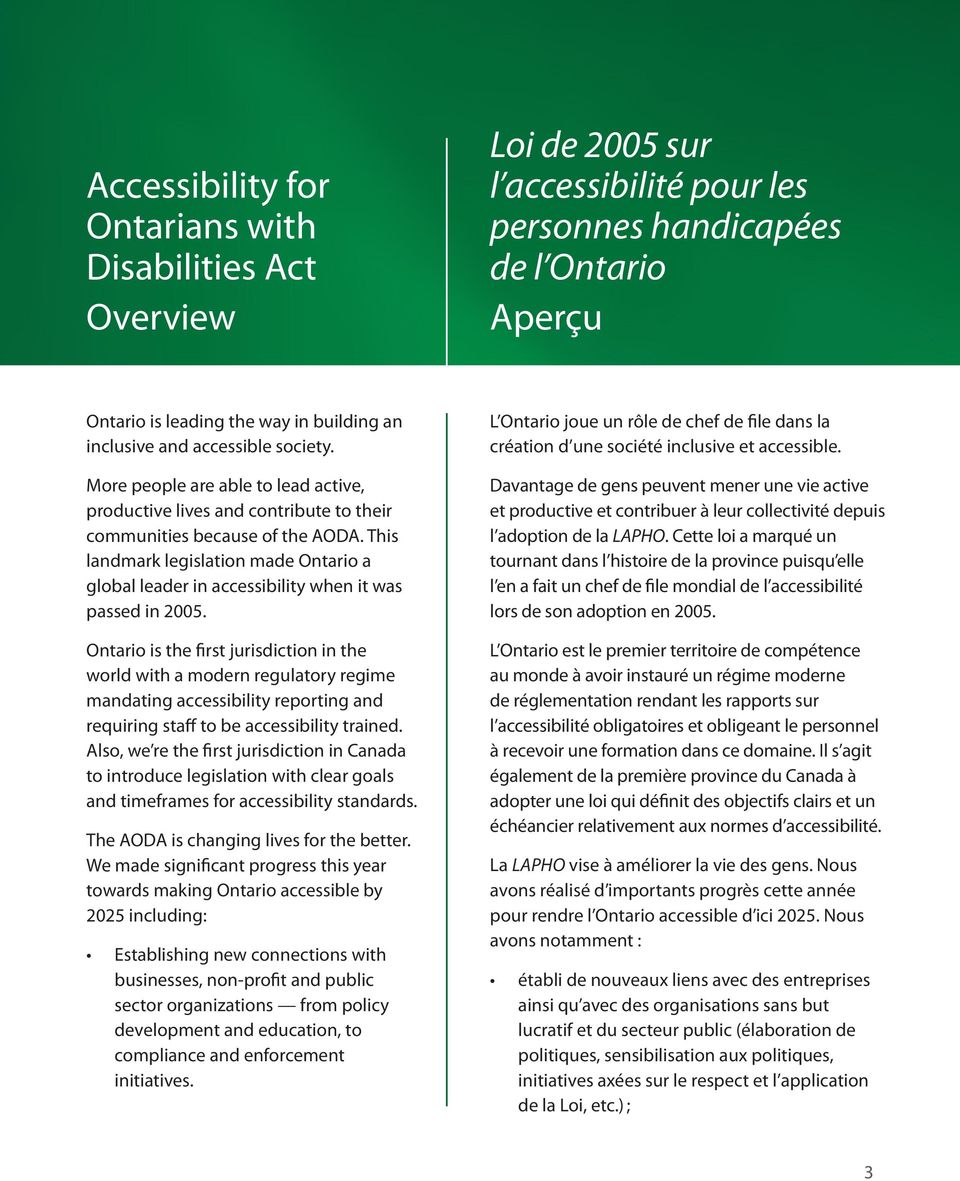 This landmark legislation made Ontario a global leader in accessibility when it was passed in 2005.