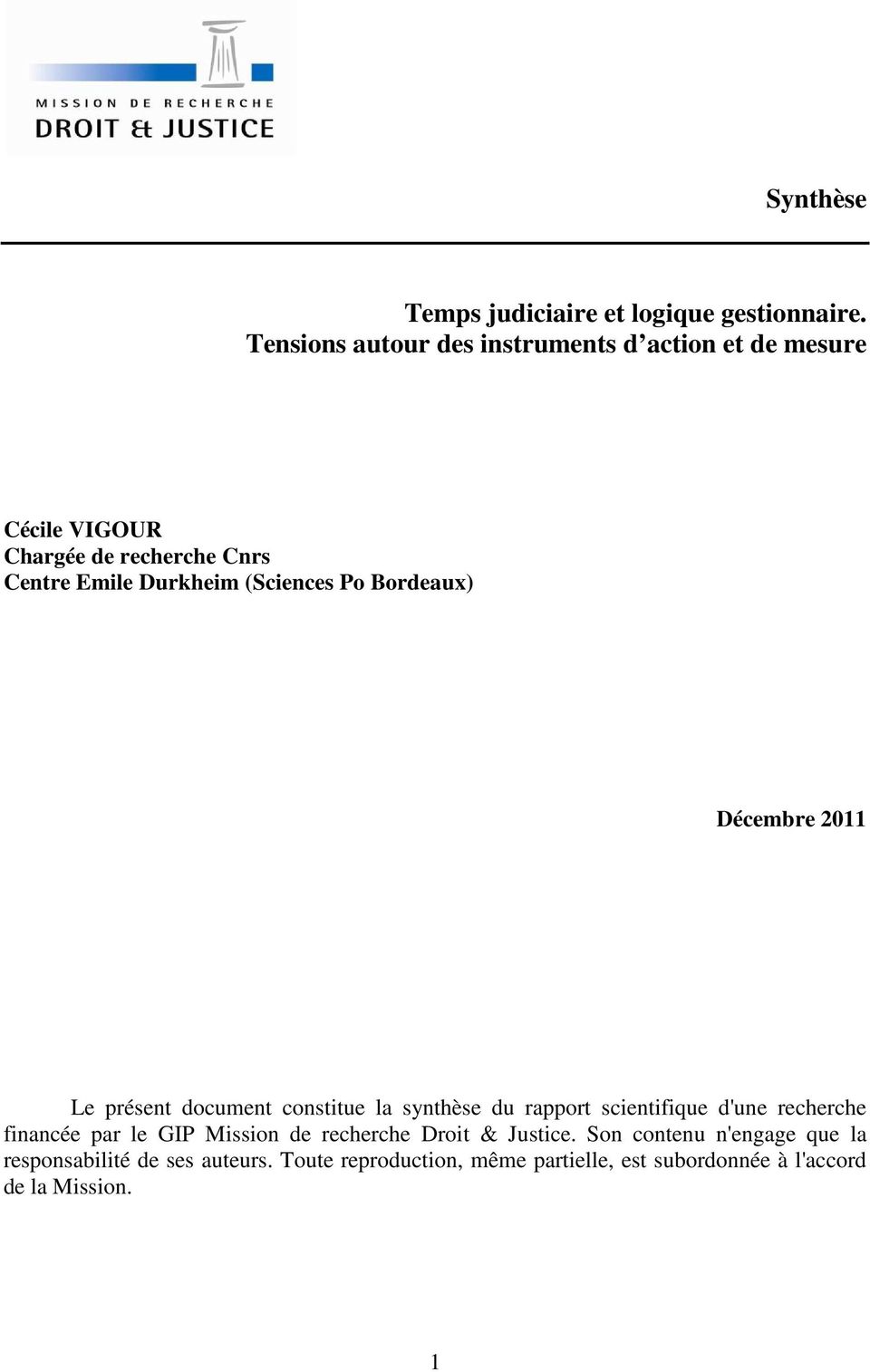 (Sciences Po Bordeaux) Décembre 2011 Le présent document constitue la synthèse du rapport scientifique d'une recherche