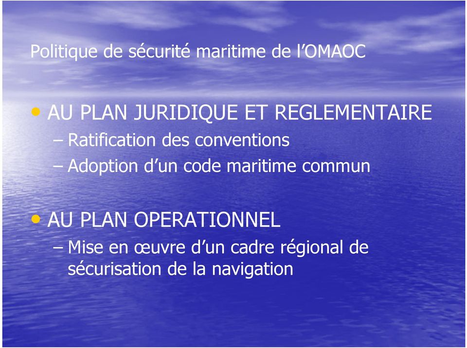 Adoption d un code maritime commun AU PLAN OPERATIONNEL