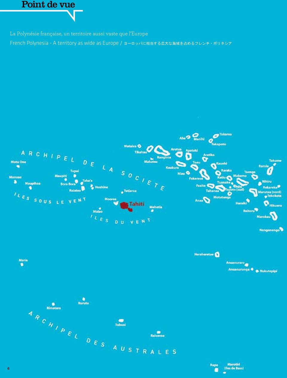 Polynesia - A territory as wide as Europe
