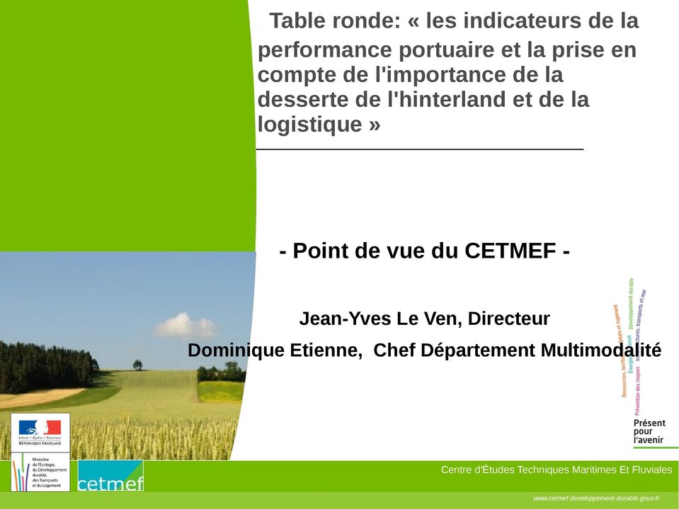 CETMEF - Jean-Yves Le Ven, Directeur Dominique Etienne, Chef Département