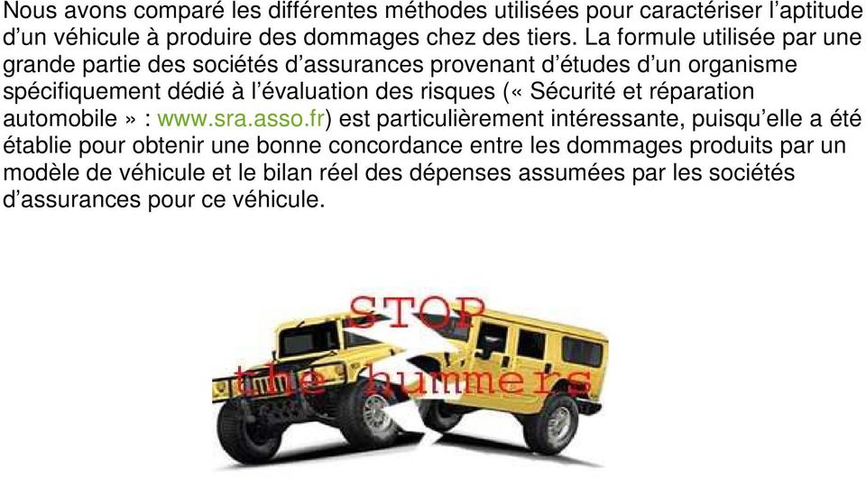 risques («Sécurité et réparation automobile» : www.sra.asso.