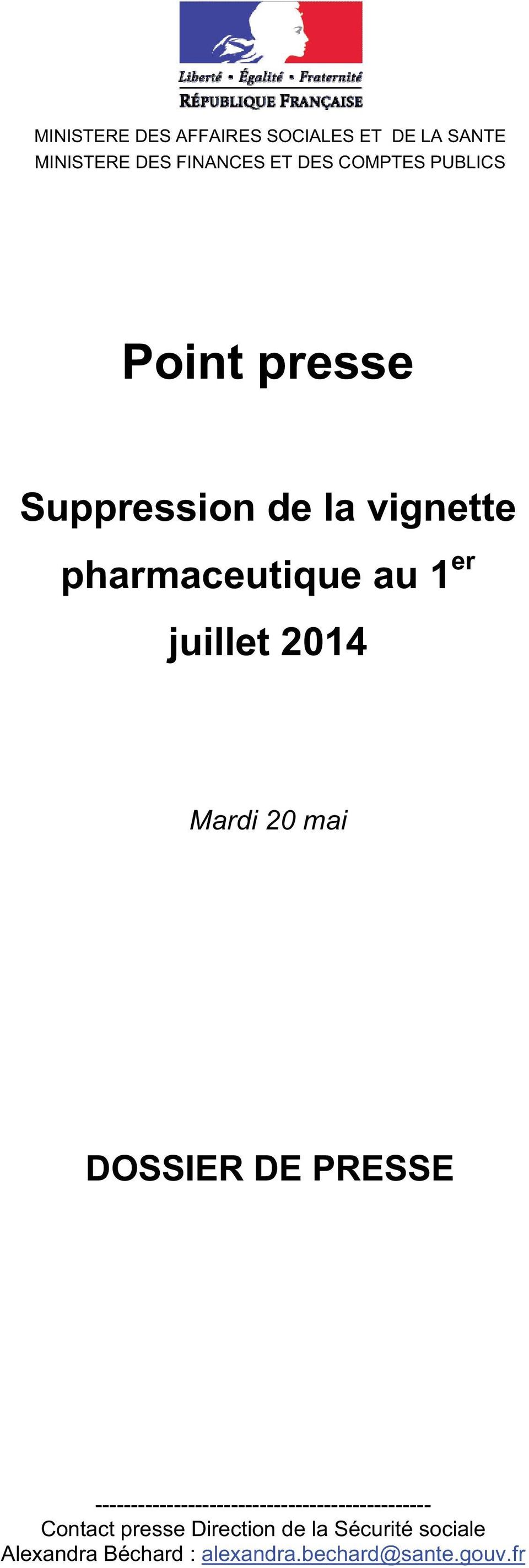 la vignette pharmaceutique au 1 er juillet 2014 Mardi 20 mai