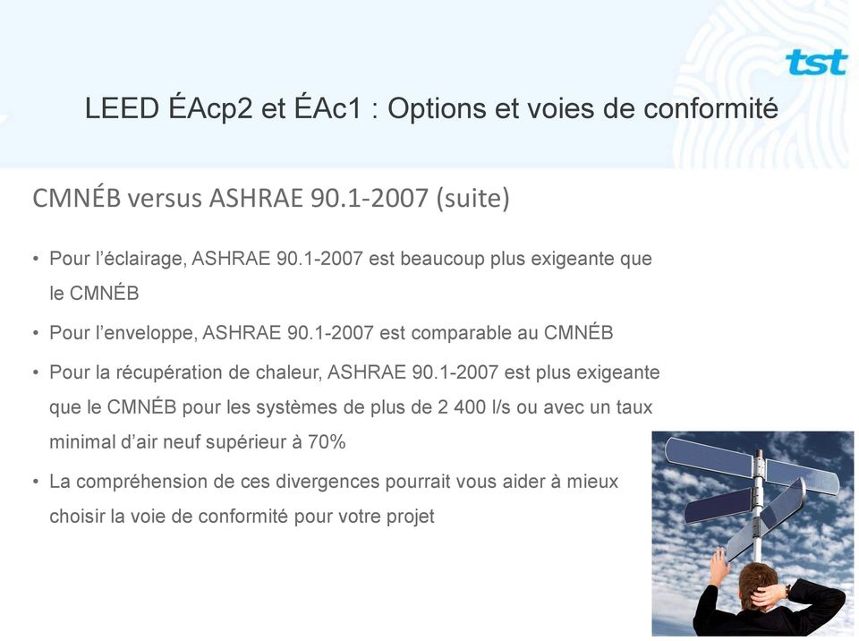 1-2007 est comparable au CMNÉB Pour la récupération de chaleur, ASHRAE 90.