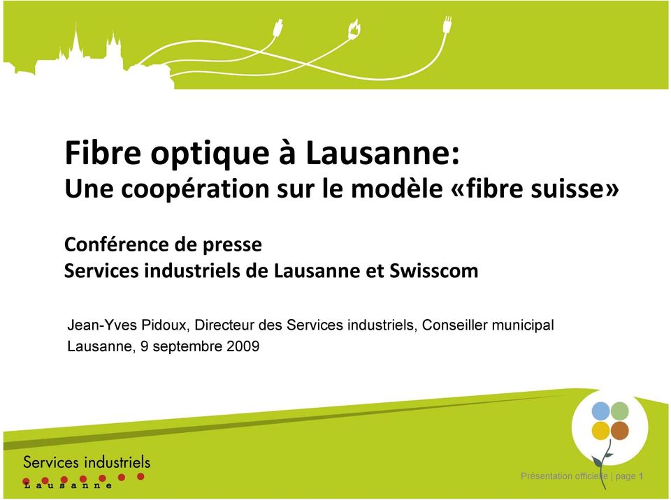 Swisscom Jean-Yves Pidoux, Directeur des Services industriels,