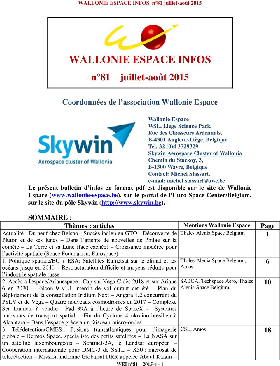 be Le présent bulletin d infos en format pdf est disponible sur le site de Wallonie Espace (www.wallonie-espace.