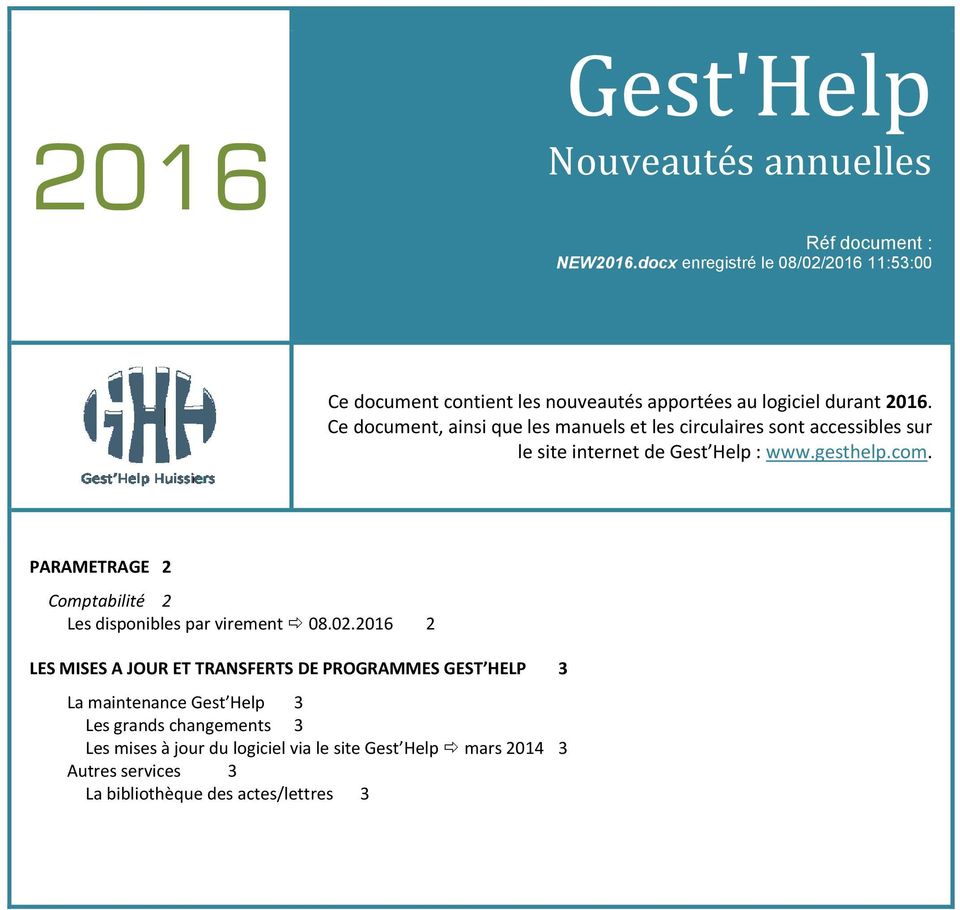 Ce document, ainsi que les manuels et les circulaires sont accessibles sur le site internet de Gest Help : www.gesthelp.com.