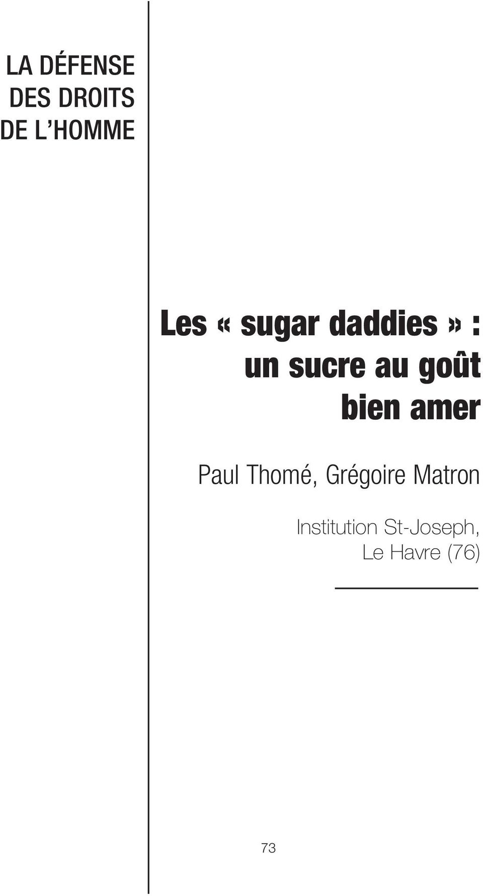 «sugar daddies» : un sucre au goût bien amer Paul