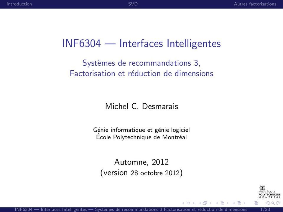 recommandations 3, Factorisation et réduction de dimensions Michel C.