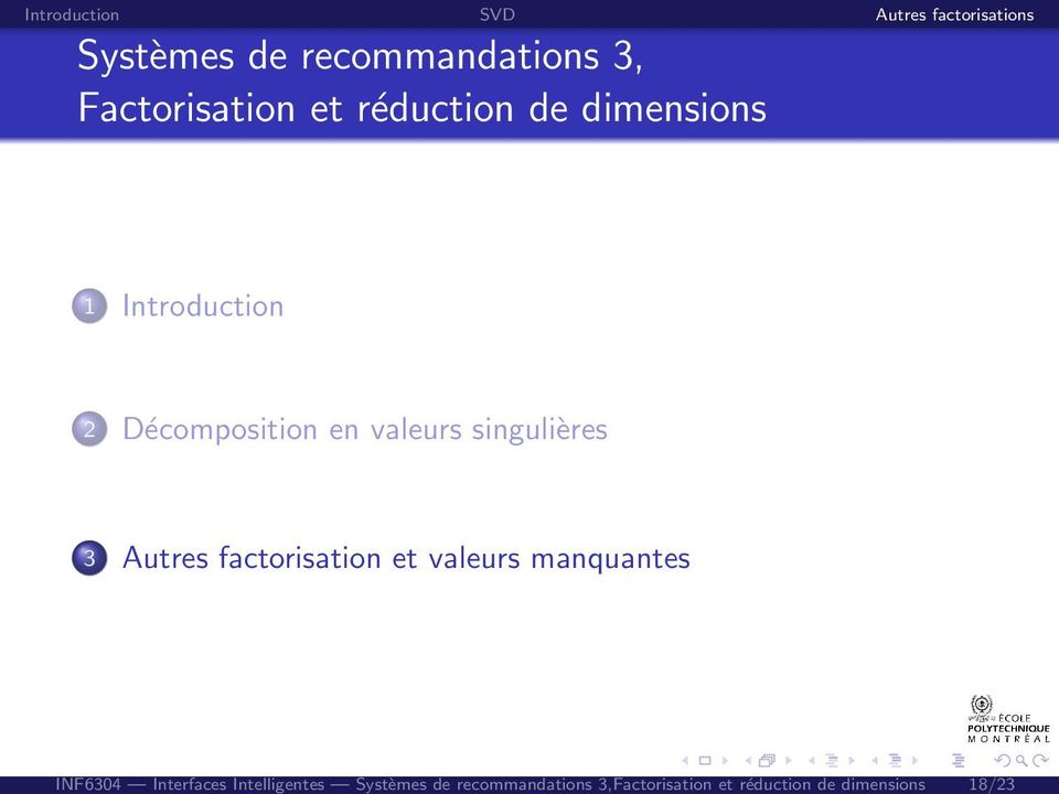 recommandations 3,Factorisation et réduction de dimensions 18/23 1