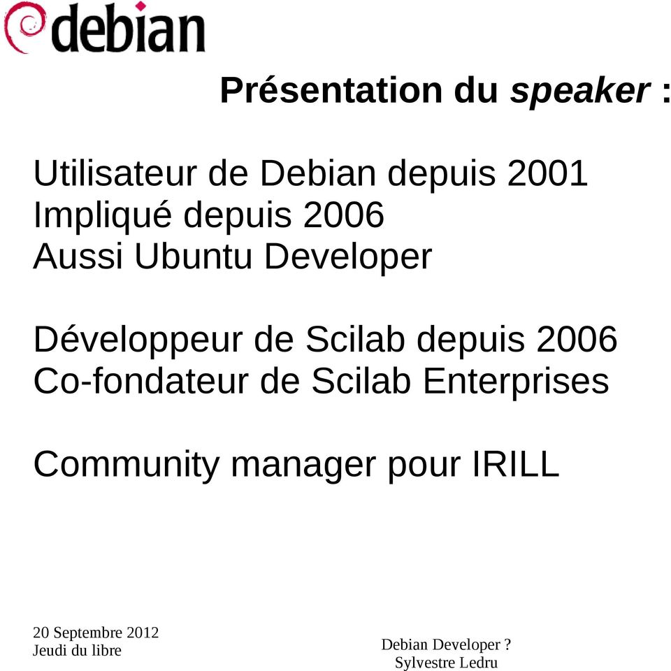 Developer Développeur de Scilab depuis 2006