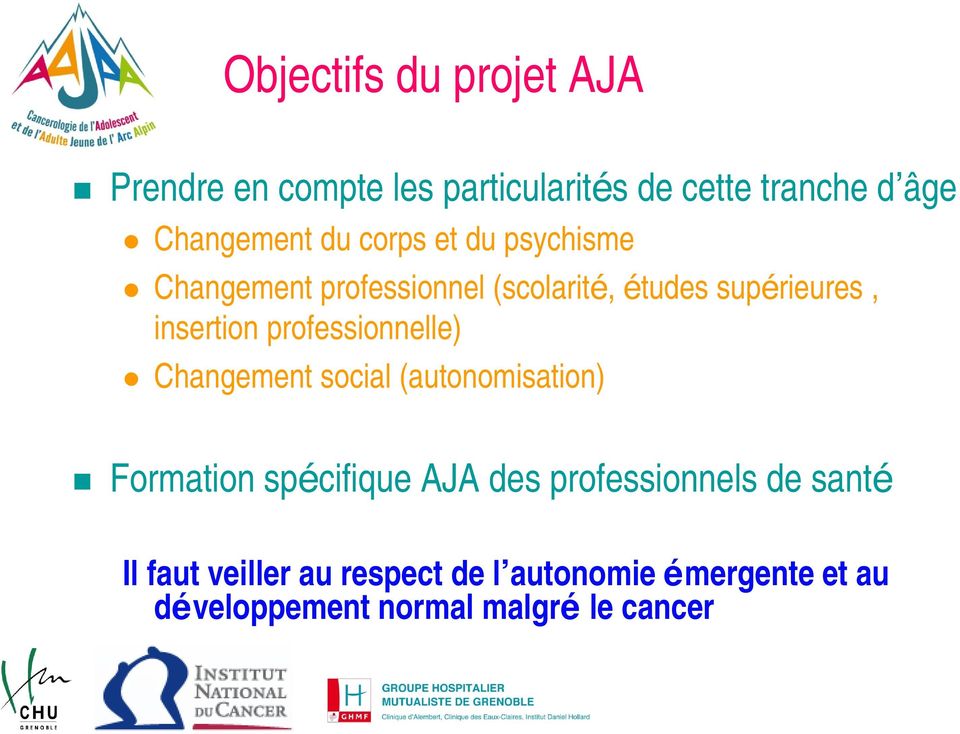 professionnelle) Changement social (autonomisation) Formation spécifique AJA des professionnels