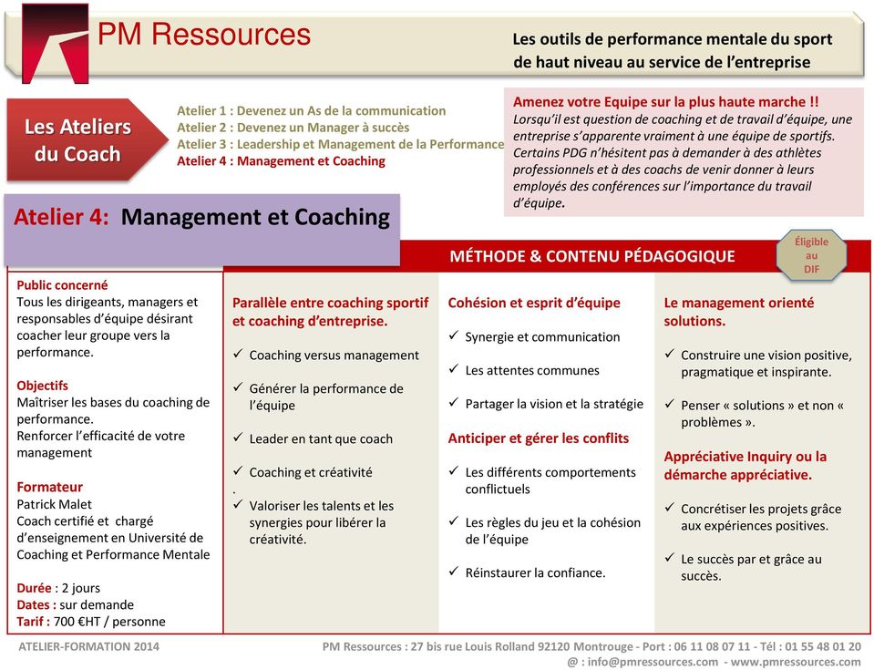 Maîtriser les bases du coaching de performance. Renforcer l efficacité de votre management Parallèle entre coaching sportif et coaching d entreprise.