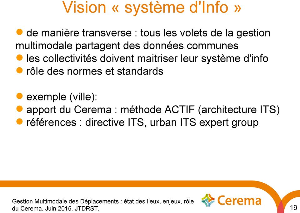 rôle des normes et standards exemple (ville): apport du Cerema : méthode ACTIF