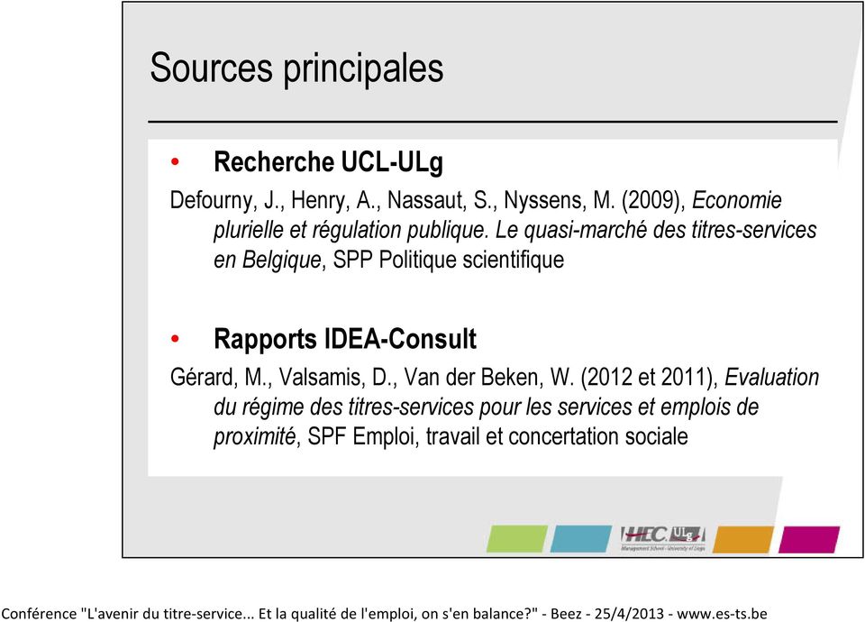 Le quasi-marché des titres-services en Belgique, SPP Politique scientifique Rapports IDEA-Consult Gérard,