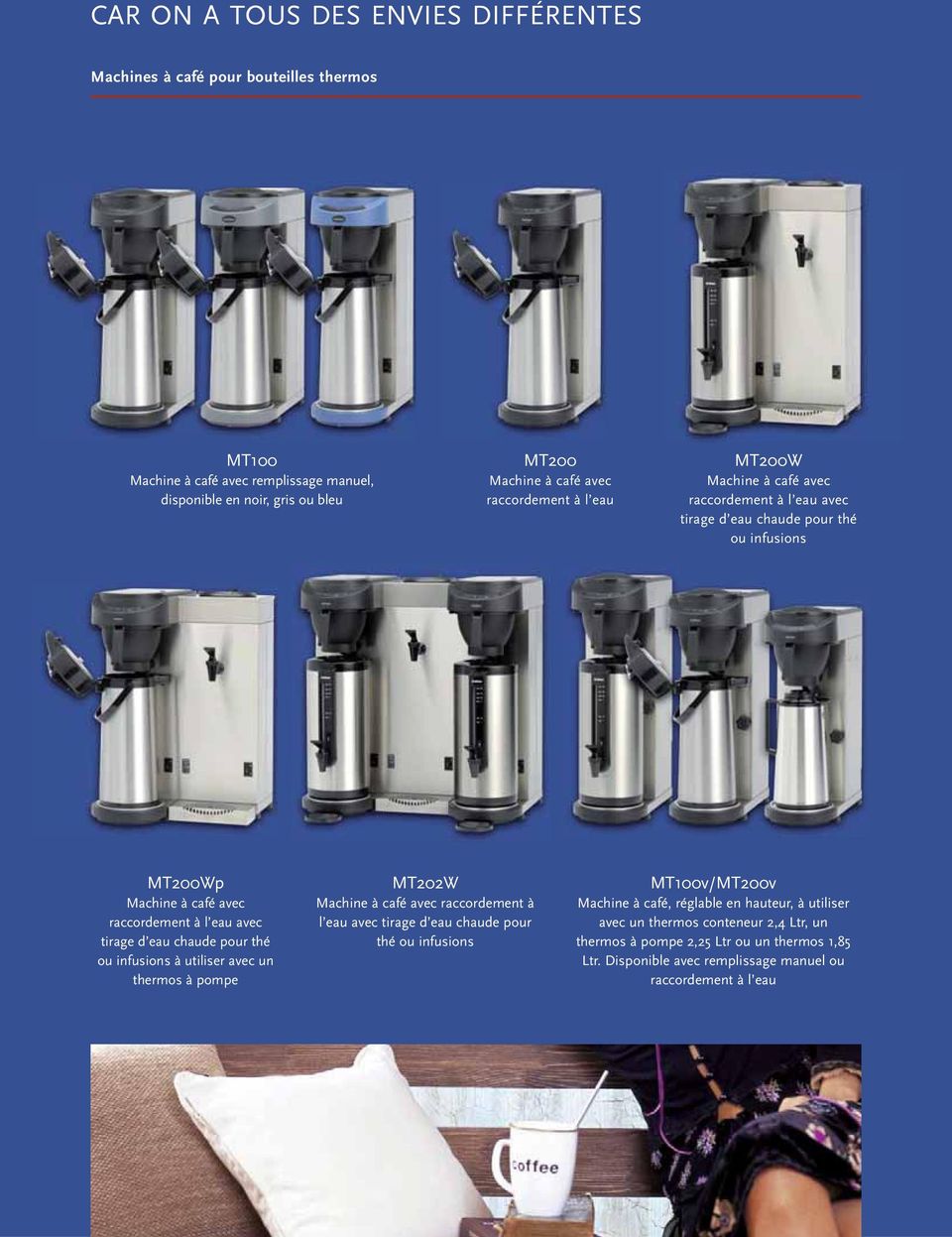chaude pour thé ou infusions à utiliser avec un thermos à pompe MT202W Machine à café avec raccordement à l eau avec tirage d eau chaude pour thé ou infusions MT100v/MT200v Machine à