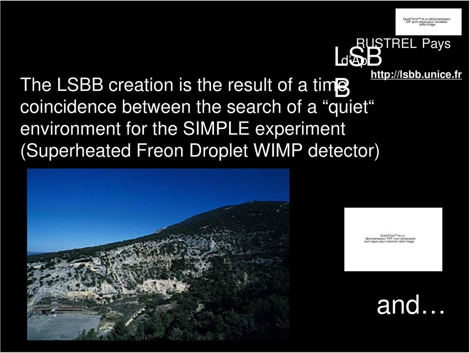 experiment (Superheated Freon Droplet WIMP detector)