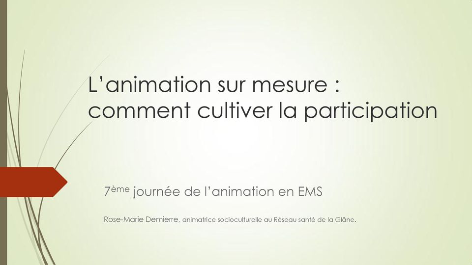 animation en EMS Rose-Marie Demierre,