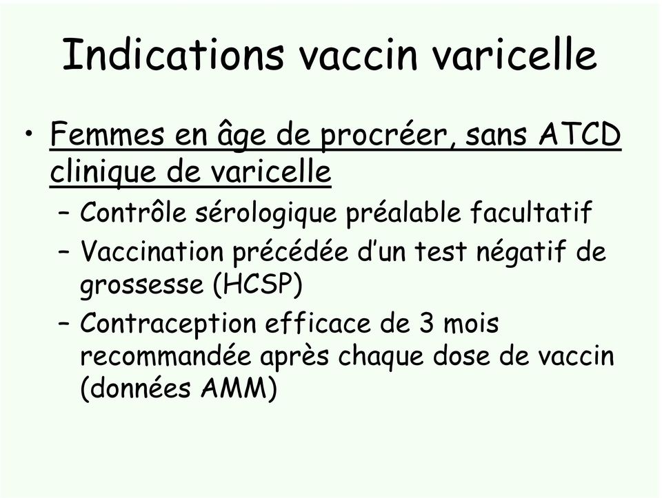 Vaccination précédée d un test négatif de grossesse (HCSP)