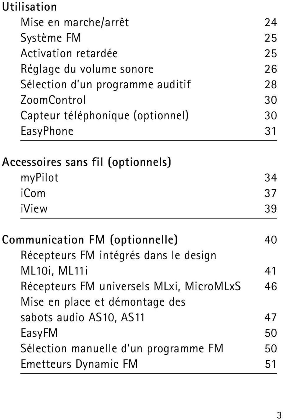 iview 39 Communication FM (optionnelle) 40 Récepteurs FM intégrés dans le design ML10i, ML11i 41 Récepteurs FM universels MLxi,