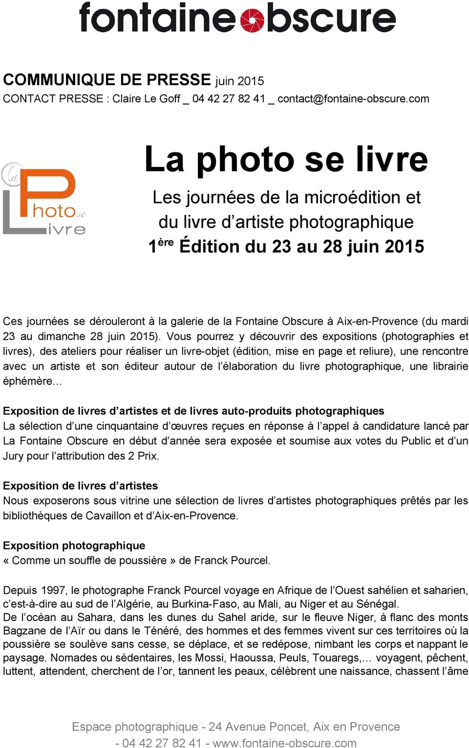 Provence (du mardi 23 au dimanche 28 juin 2015).