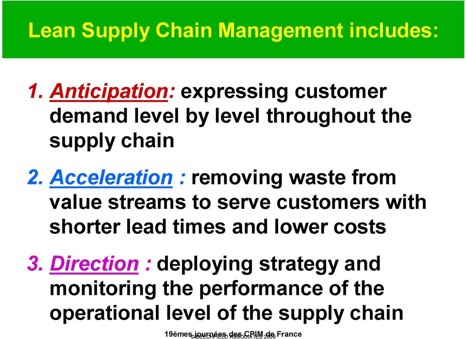 Acceleration : removing waste from value streams to serve customers with shorter lead times