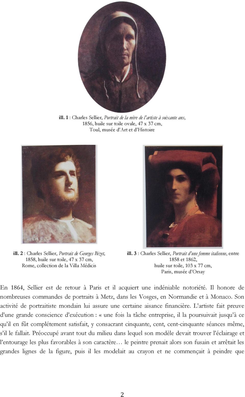 3 : Charles Sellier, Portrait d une femme italienne, entre 1858 et 1862, huile sur toile, 103 x 77 cm, Paris, musée d Orsay En 1864, Sellier est de retour à Paris et il acquiert une indéniable
