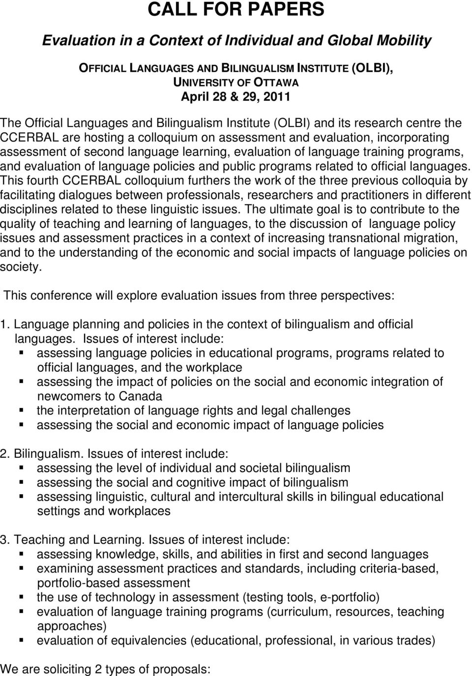training programs, and evaluation of language policies and public programs related to official languages.
