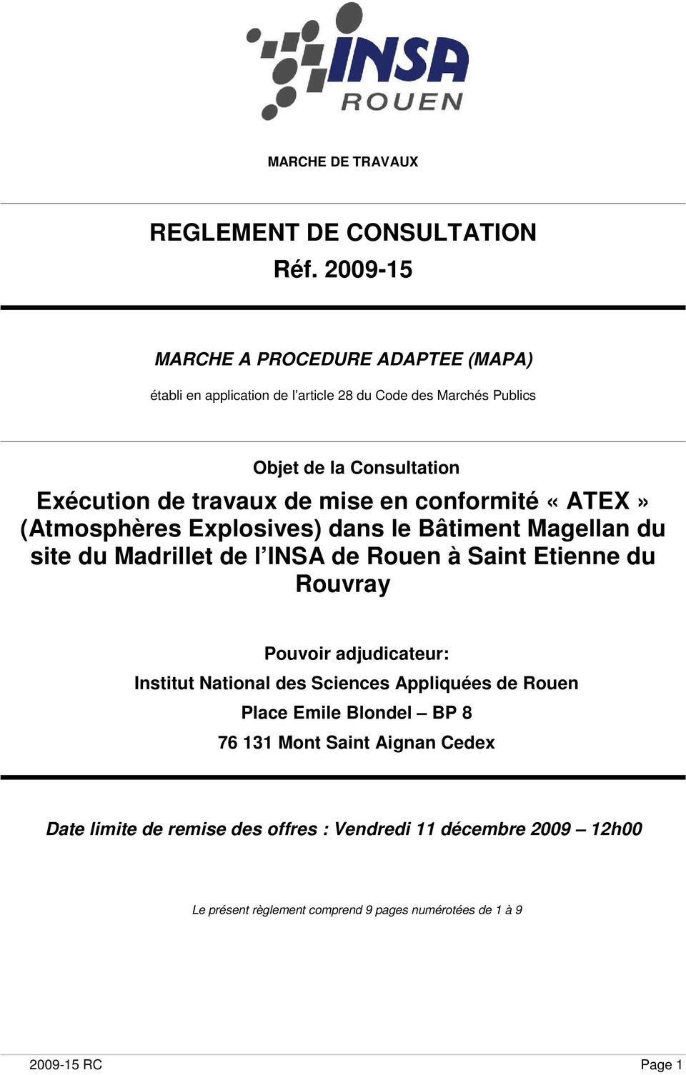 de mise en conformité «ATEX» (Atmosphères Explosives) dans le Bâtiment Magellan du site du Madrillet de l INSA de Rouen à Saint Etienne du Rouvray Pouvoir