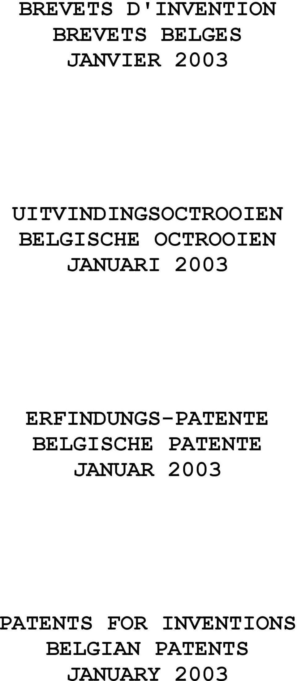 2003 ERFINDUNGS-PATENTE BELGISCHE PATENTE JANUAR