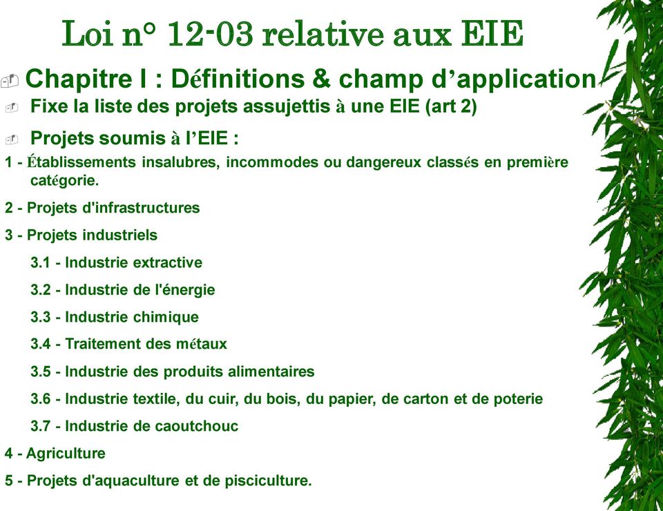 1 - Industrie extractive 3.2 - Industrie de l'énergie 3.3 - Industrie chimique 3.4 - Traitement des métaux 3.5 - Industrie des produits alimentaires 3.