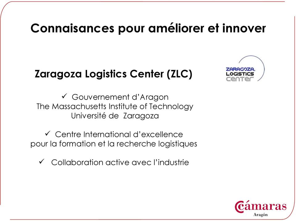 Technology Université de Zaragoza Centre International d excellence