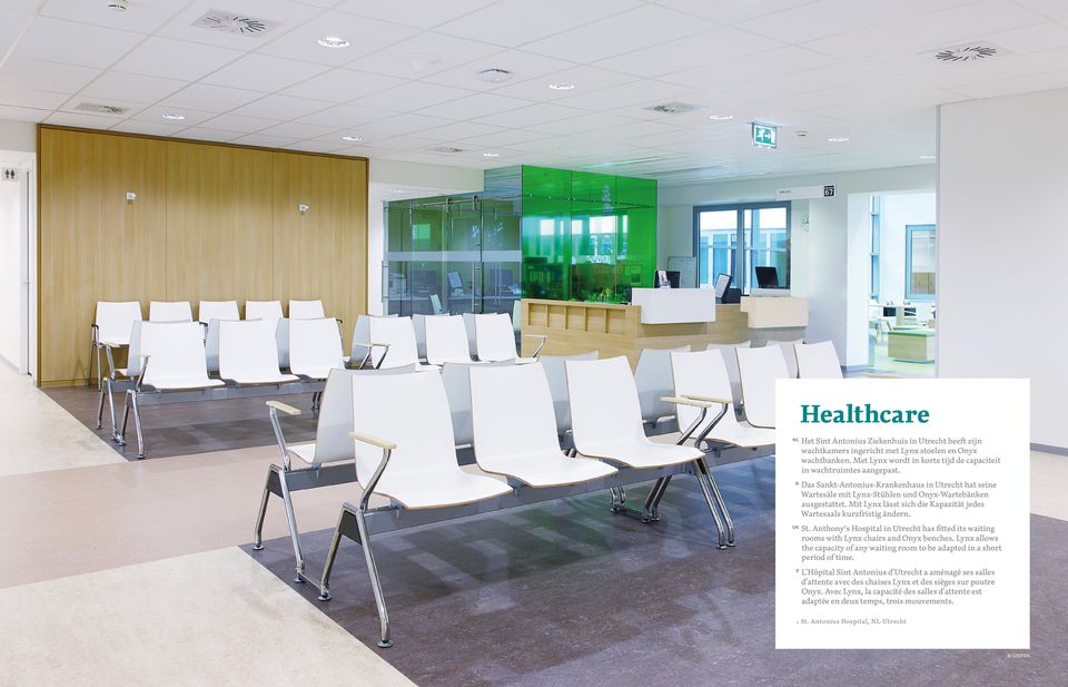 Anthony's Hospital in Utrecht has fitted its waiting rooms with Lynx chairs and Onyx benches. Lynx allows the capacity of any waiting room to be adapted in a short period of time.