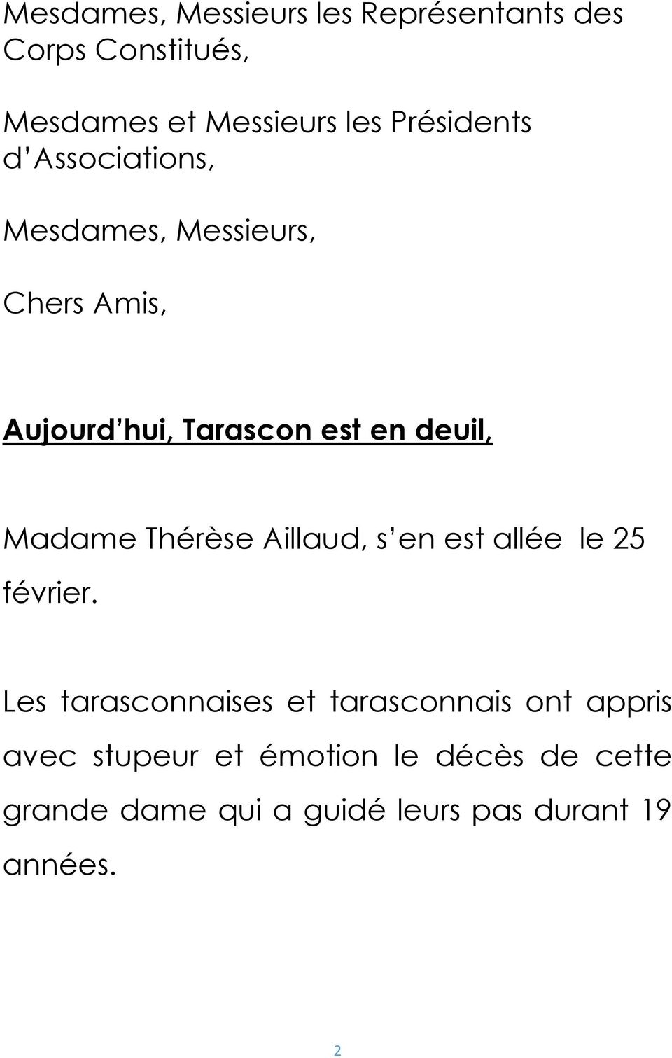 deuil, Madame Thérèse Aillaud, s en est allée le 25 février.