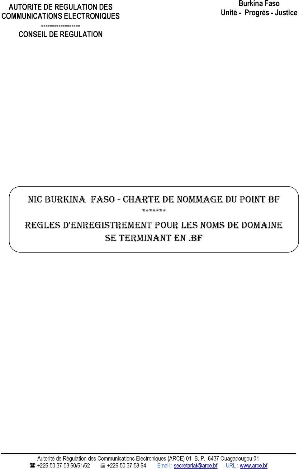 Progrès - Justice NIC BURKINA FASO - CHARTE DE NOMMAGE DU POINT