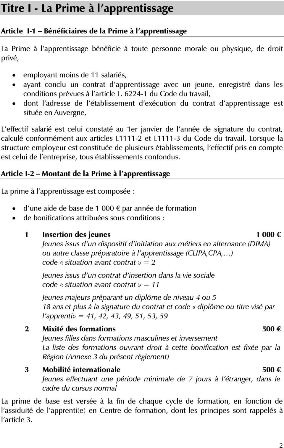 6224-1 du Code du travail, dont l adresse de l établissement d exécution du contrat d apprentissage est située en Auvergne, L effectif salarié est celui constaté au 1er janvier de l année de