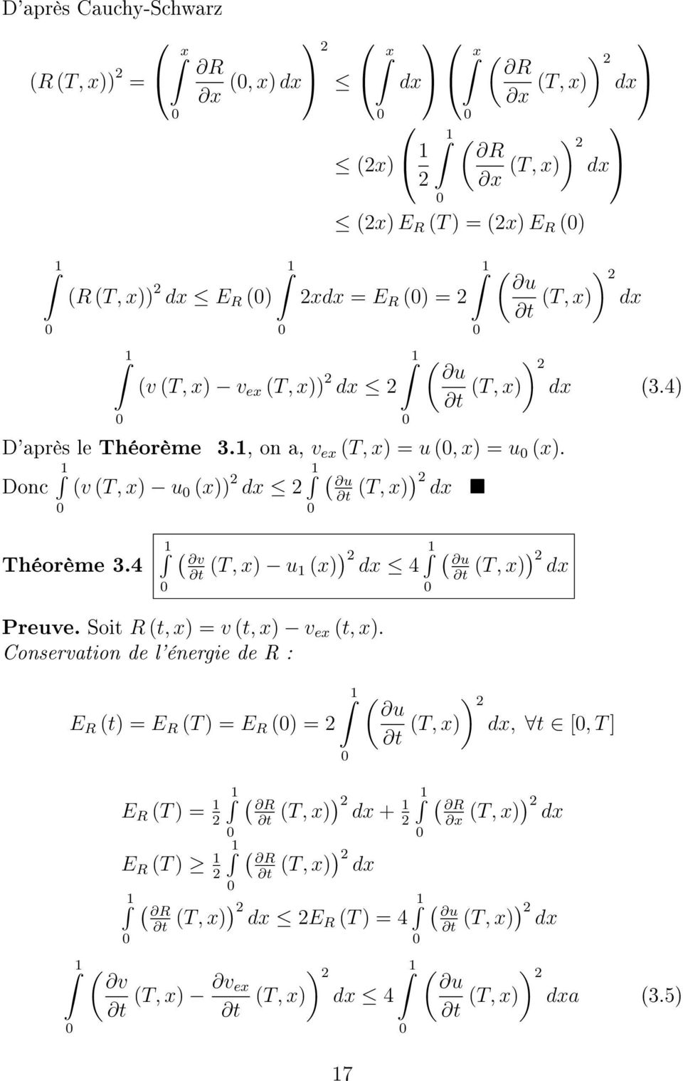 4 ( v (T, x) u 1 (x) ) 2 1 dx 4 ( (T, x)) 2 dx Preuve. Soit R (t, x) = v (t, x) v ex (t, x).