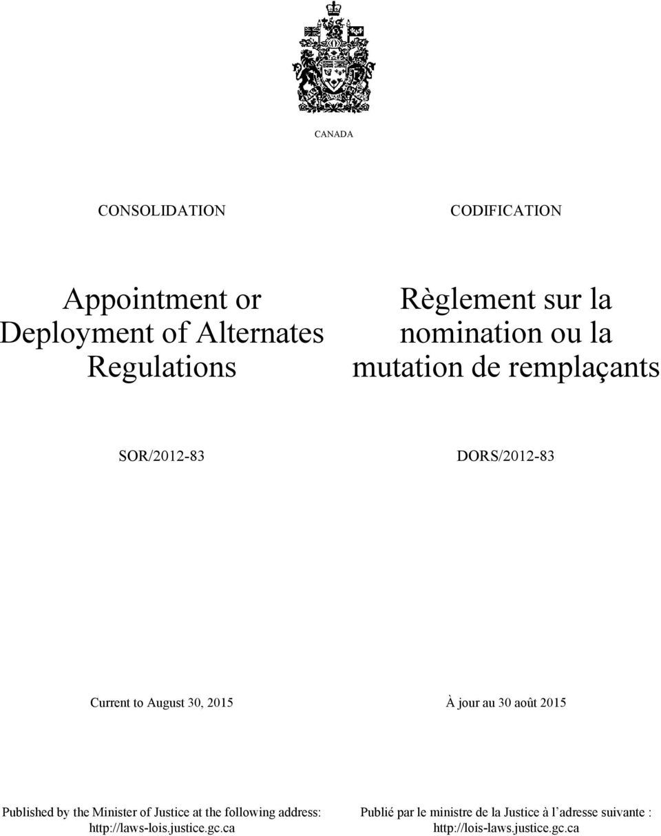 jour au 30 août 2015 Published by the Minister of Justice at the following address: http://laws-lois.