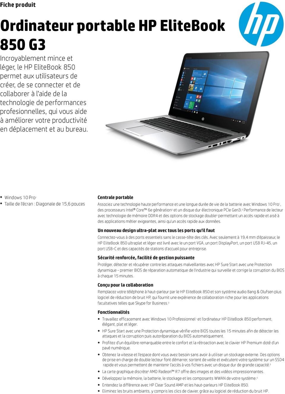 Windows 10 Pro 1 Taille de l'écran : Diagonale de 15,6 pouces Centrale portable Associez une technologie haute performance et une longue durée de vie de la batterie avec Windows 10 Pro 1, des