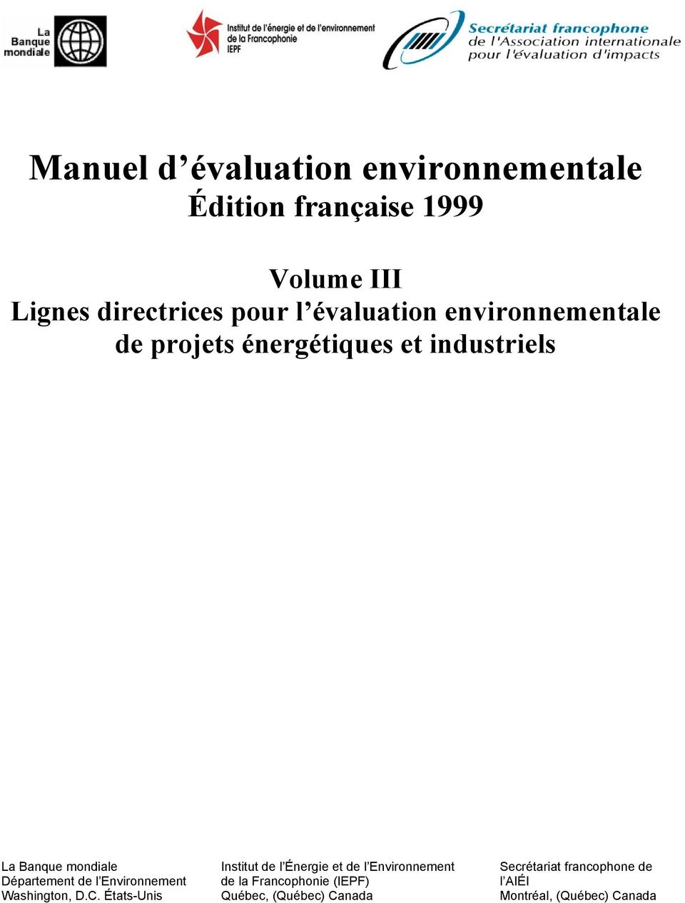 l Énergie et de l Environnement Secrétariat francophone de Département de l Environnement de la