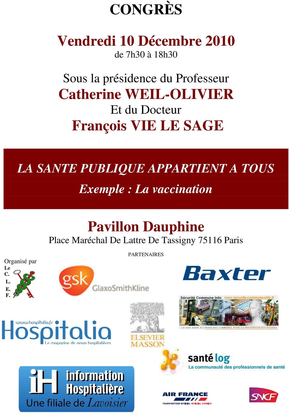SAGE LA SANTE PUBLIQUE APPARTIENT A TOUS Pavillon Dauphine Place