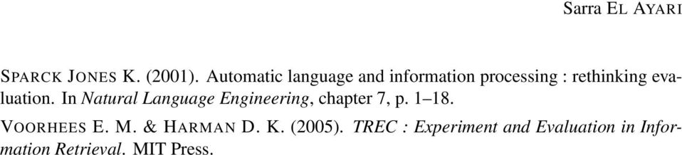evaluation. In Natural Language Engineering, chapter 7, p. 1 18.
