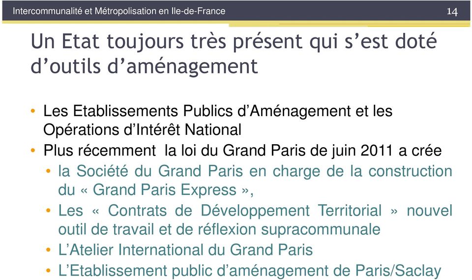 la Société du Grand Paris en charge de la construction du «Grand Paris Express», Les «Contrats de Développement Territorial» nouvel