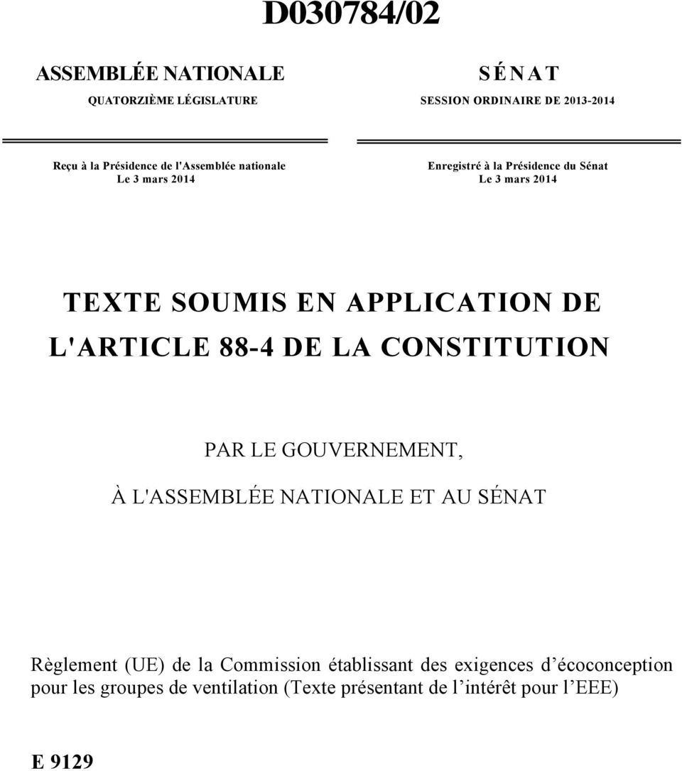 L'ARTICLE 88-4 DE LA CONSTITUTION PAR LE GOUVERNEMENT, À L'ASSEMBLÉE NATIONALE ET AU SÉNAT Règlement (UE) de la