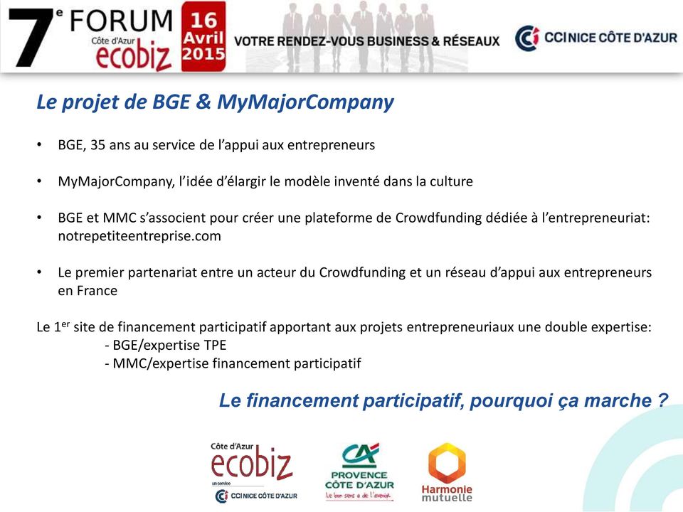 com Le premier partenariat entre un acteur du Crowdfunding et un réseau d appui aux entrepreneurs en France Le 1 er site de financement