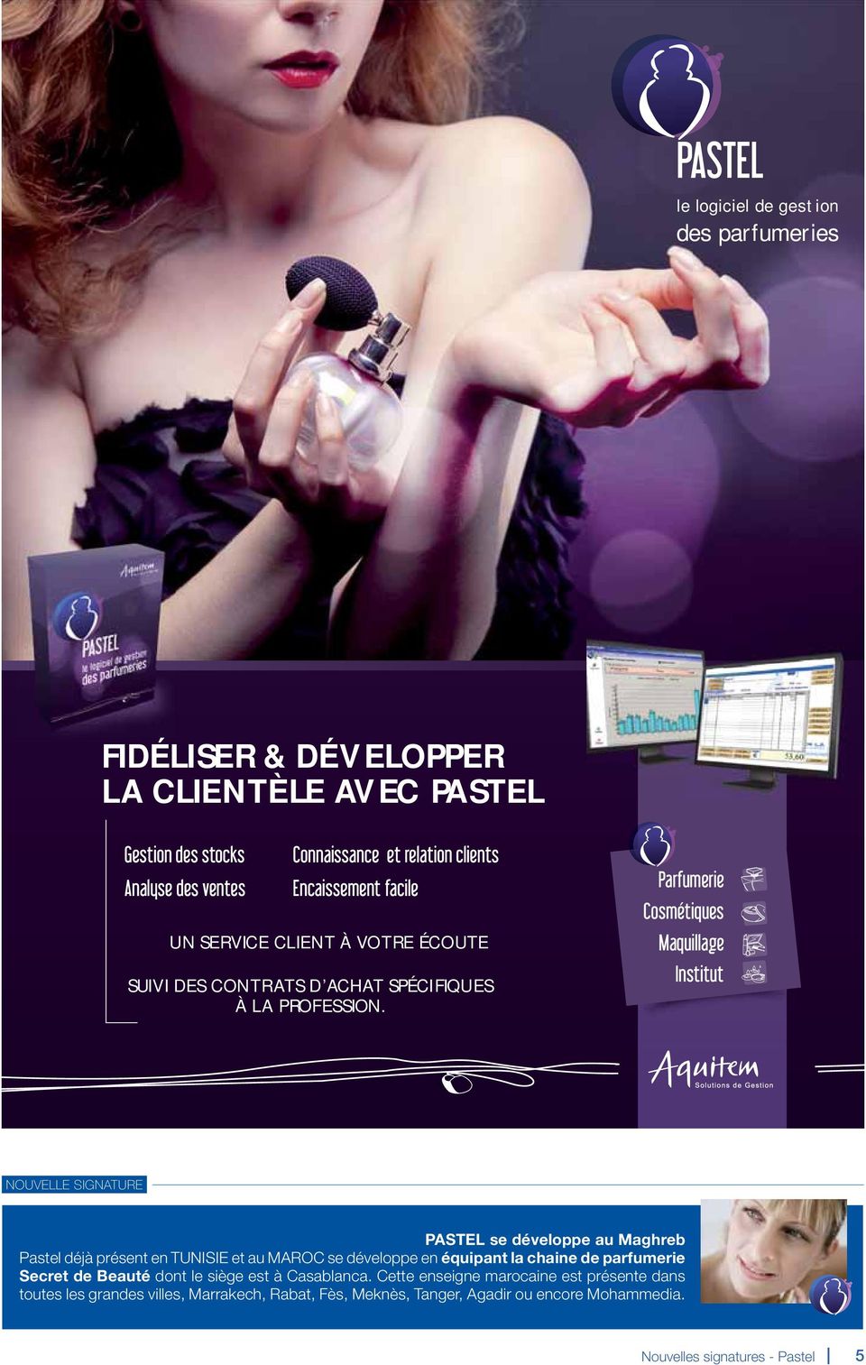 Parfumerie Cosmétiques Maquillage Institut NOUVELLE SIGNATURE PASTEL se développe au Maghreb Pastel déjà présent en TUNISIE et au MAROC se développe en équipant la
