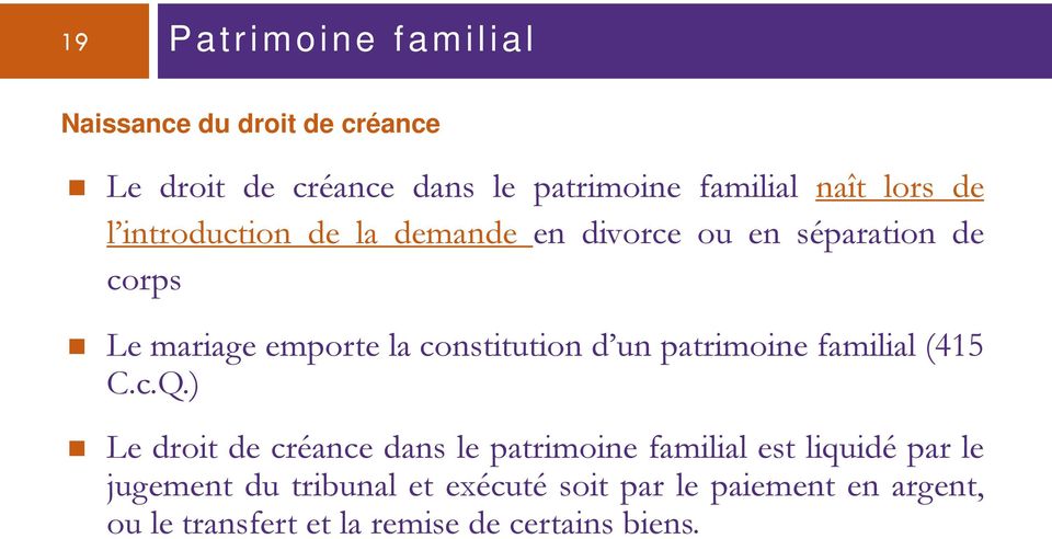 constitution d un patrimoine familial (415 C.c.Q.