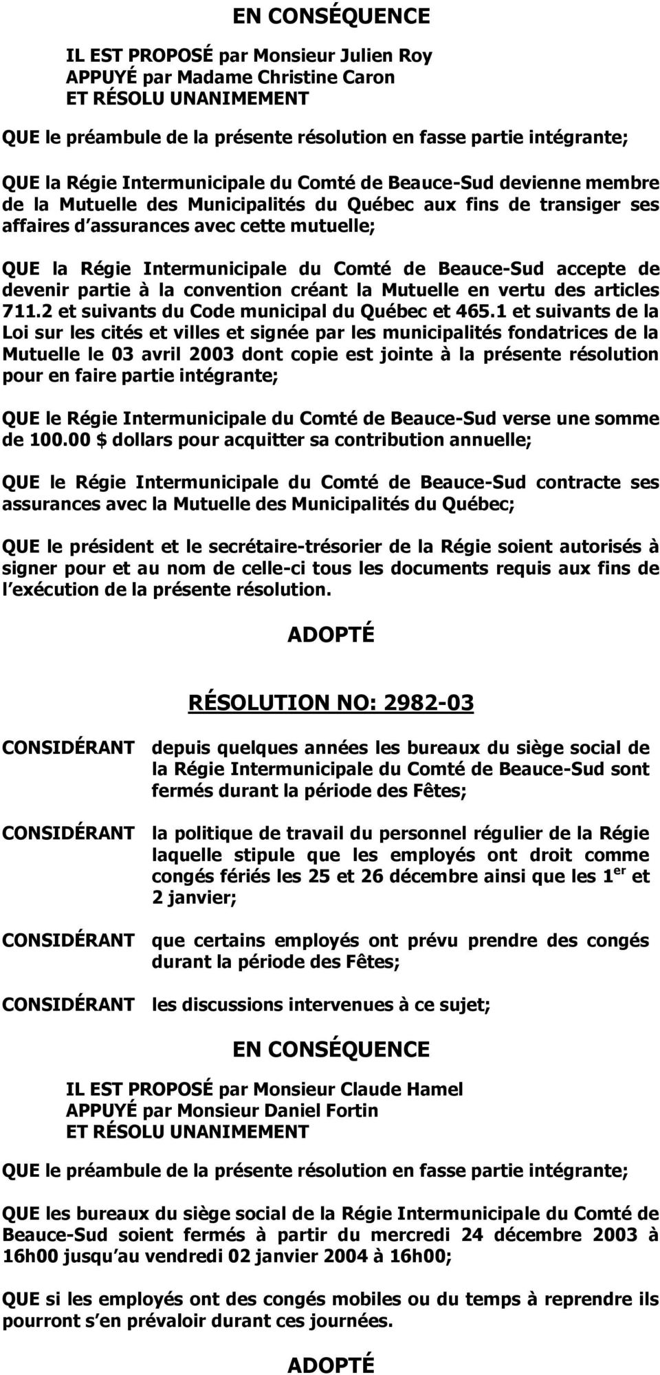 2 et suivants du Code municipal du Québec et 465.