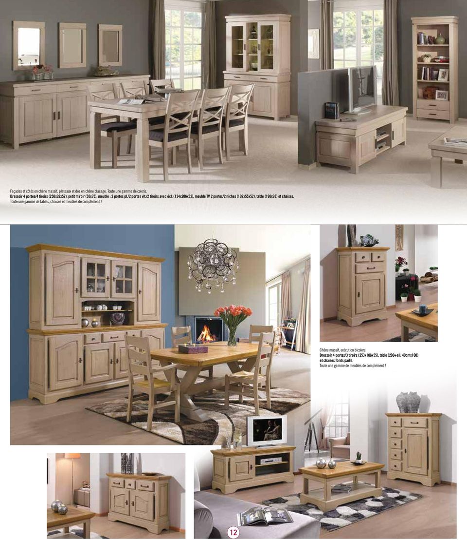 (134x206x52), meuble TV 2 portes/2 niches (192x55x52), table (190x98) et chaises.