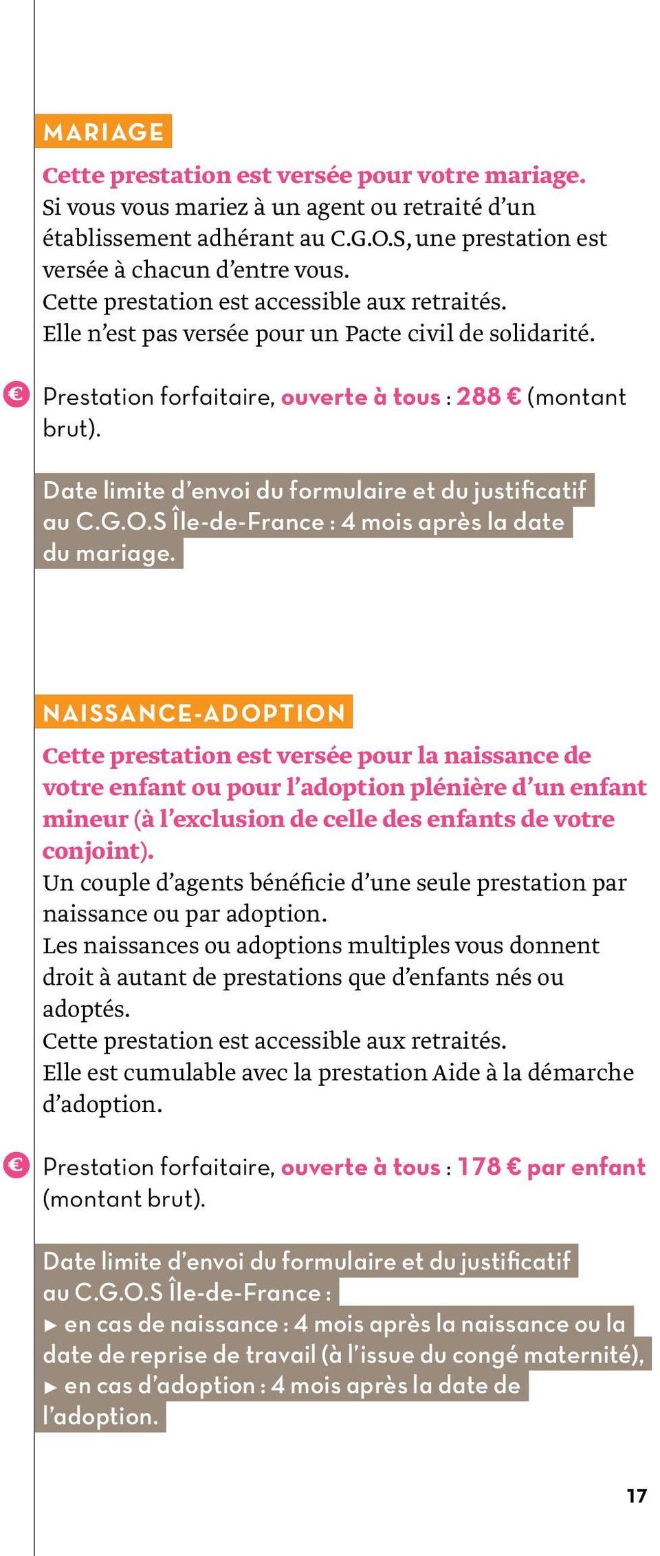 Date limite d envoi du formulaire et du justificatif au C.G.O.S Île-de-France : 4 mois après la date du mariage.